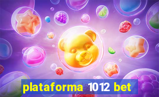 plataforma 1012 bet